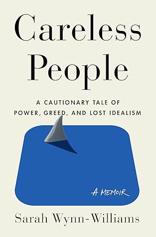 Careless People Careless People by Sarah Wynn-Williams